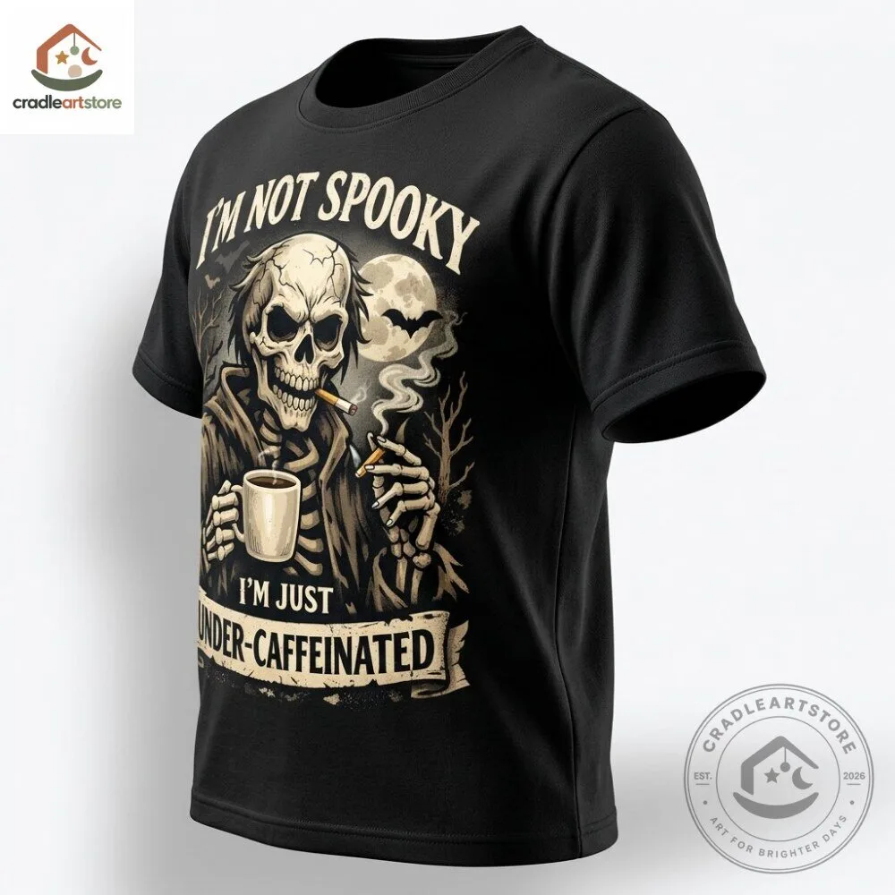 I'm Not Spooky I'm Just Under Caffeinated Halloween T-Shirt 5 I